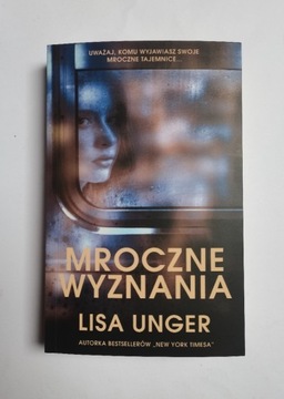 Lisa Unger - Mroczne wyznania (stan idealny)