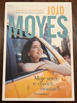 Jojo Moyes, Moje serce w dwóch światach.