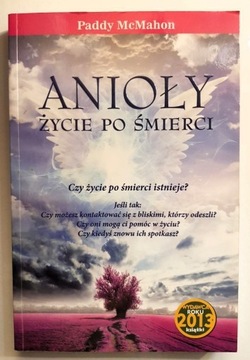 Anioły. Życie po śmierci – Paddy McMahon