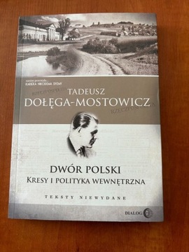 Dwór Polski Kresy I Polityka Dołęga-Mostowicz