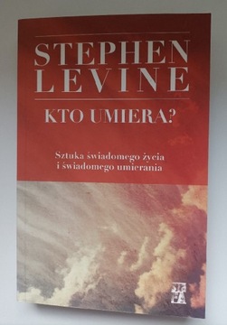Kto umiera? Stephen Levine