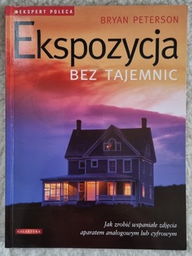 Bryan Peterson, Ekspozycja bez tajemnic