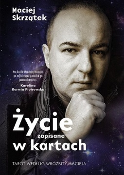 Życie zapisane w kartach - Maciej Skrzątek