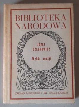 Józef Czechowicz Wybór poezji Biblioteka Narodowa