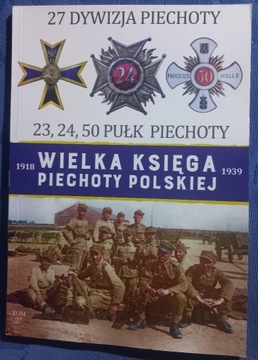 Wielka Księga Piechoty Polskiej - Tom 27