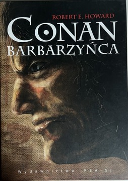 Conan Barbarzyńca Robert E. Howard zbiór 