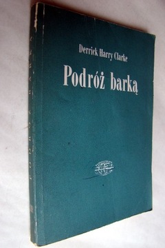 Podróż barką - Derrick Harry Clarke