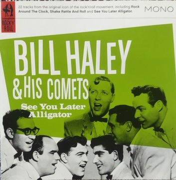 Bill Haley and His Comets See You Later Alligator