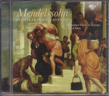 Mendelssohn - Complete Psalm Cantatas