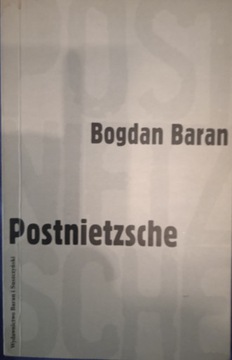 Bogdan Baran - Postnietzsche