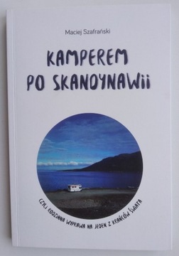Kamperem po Skandynawii - Maciej Szafrański