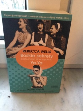 Rebecca Wells - Boskie sekrety siostrzanego …