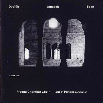 PRAQUA CHAMBER CHOIR-DVORAK/JANACEK/EBEN/ J.PANCIK