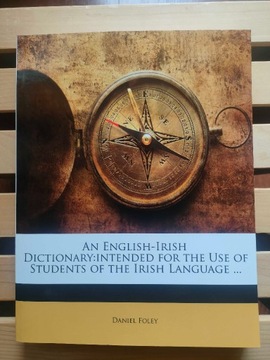 An English-Irish Dictionary, Daniel Foley