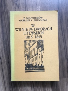 W Wilnie i w dworach litewskich 1815-1843 Puzynina