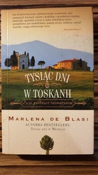 Tysiąc dni w Toskanii - Marlena de Blasi