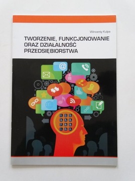 Tworzenie Funkcjonowanie Przedsiębiorstwa W. Kulpa