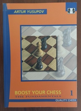 Yusupov - Boost your chess - The fundamentals 1