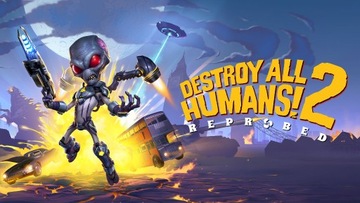 Destroy All Humans 2! Reprobed Klucz STEAM PC
