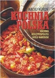 Kuchnia Polska Maciej Kuroń