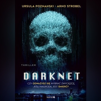 „Darknet” Ursula Poznanski, Arno Strobel 