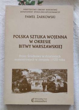 POLSKA SZTUKA WOJENNA W OKRESIE BITWY WARSZAWSKIEJ