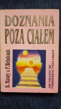 Doznania poza ciałem Keith Harary  P. Weintraub