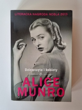 Dziewczęta i kobiety Alice Munro Nobel 2013