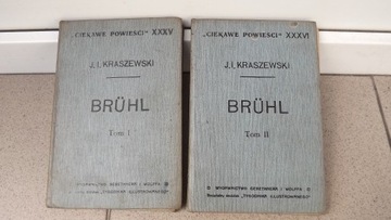 Bruhl 2 tomy J.j.Kraszewski  wydanie1912r.