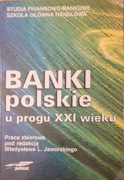 Banki polskie u progu XXI wieku 