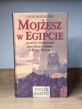 Mojżesz w Egipcie Lynne Reid Banks Egiptu Książka