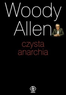 Czysta anarchia | W. Allen