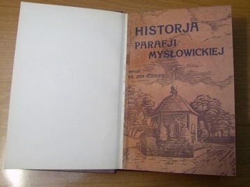  Mysłowice - Historia Parafji Mysłowickiej
