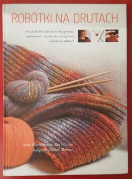 Książka "Robótki na drutach" autorzy Paula Hammerskog i Eva Wincent