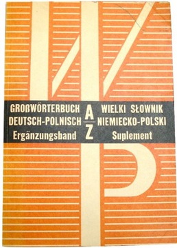 WIELKI SŁOWNIK NIEMIECKO-POLSKI Suplement A-Z