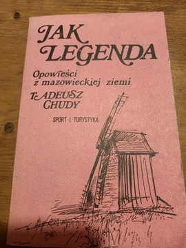 Jak legenda. Opowieści z mazowieckiej ziemi