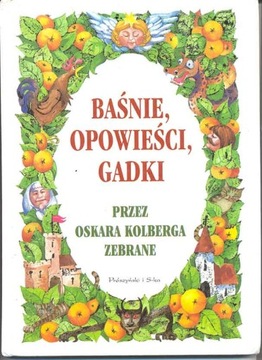 Baśnie, opowieści, gadki przez Oskara Kolberga