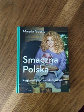 Magda Gessler Smaczna Polska - przepisy przewodnik