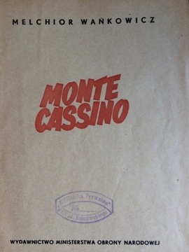 Monte Cassino, Melchior Wańkowicz, wyd I, 1957