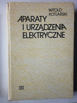 APARATY I URZĄDZENIA ELEKTRYCZNE W. Kotlarski