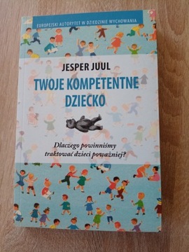 Twoje kompetentne dziecko Jesper Juul