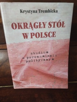 Okrągły stół w Polsce studium o porozumieniu 