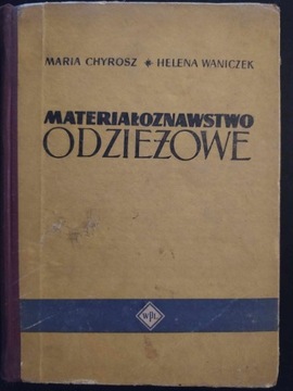 Maria Chyrosz - Materiałoznawstwo odzieżowe