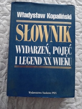 Kopaliński: Słownik wydarzeń, pojęć i legend XX w.