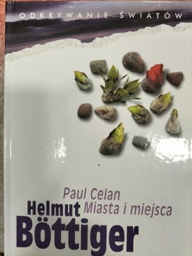 Paul Celan Miasta i miejsca