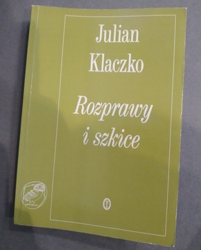 Julian Klaczko Rozprawy i szkice wyd. 2005 unikat 