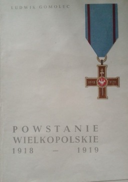 Powstanie wielkopolskie 1918-1919 Ludwik Gomolec