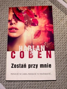 Zostań przy mnie Hralan Coben