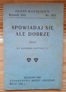 Spowiadaj się ale dobrze Głosy katolickie 1930 