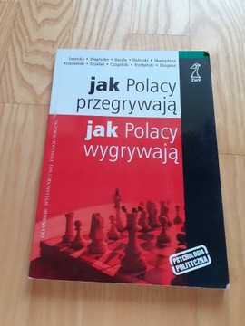 Jak Polacy przegrywają, jak Polacy wygrywają